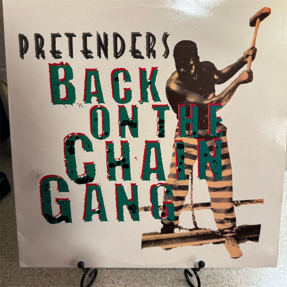 The Pretenders 12" Vinyl Single Back On The Chain Gang/My City Was Gone